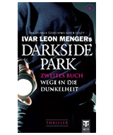 Darkside Park - Wege in die Dunkelheit